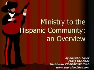 Ministry to the Hispanic Community: an Overview