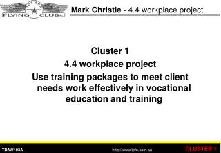 Mark Christie - 4.4 workplace project