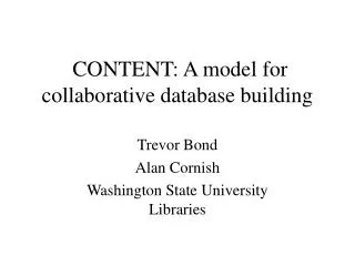 CONTENT: A model for collaborative database building