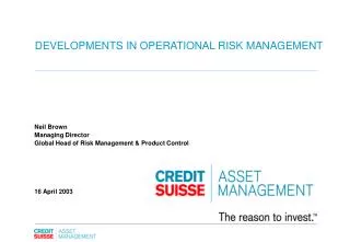 DEVELOPMENTS IN OPERATIONAL RISK MANAGEMENT