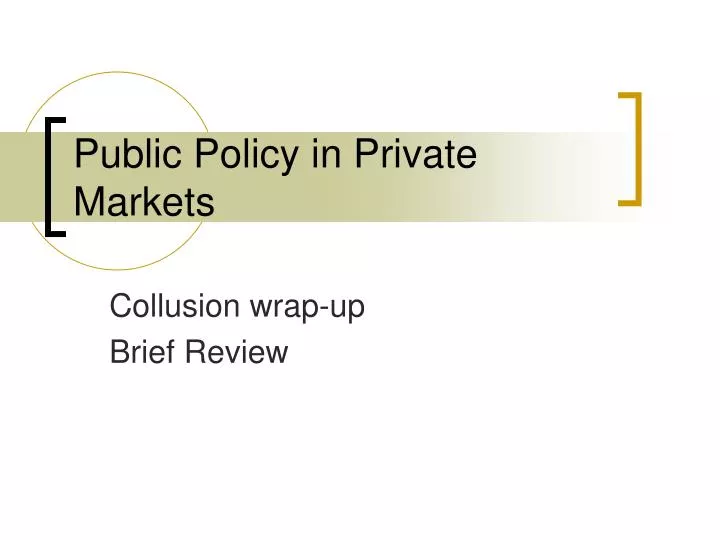 public policy in private markets