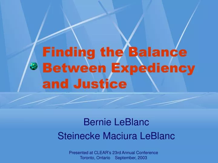finding the balance between expediency and justice
