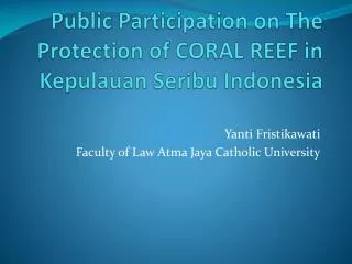 Public Participation on The Protection of CORAL REEF in Kepulauan Seribu Indonesia