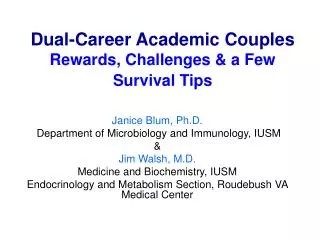 Dual-Career Academic Couples Rewards, Challenges &amp; a Few Survival Tips