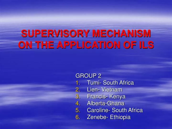 supervisory mechanism on the application of ils