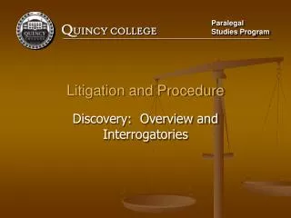 Litigation and Procedure Discovery: Overview and Interrogatories