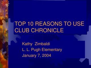 TOP 10 REASONS TO USE CLUB CHRONICLE