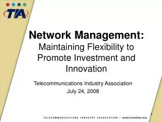 Network Management: Maintaining Flexibility to Promote Investment and Innovation