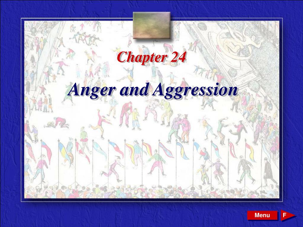 PPT - Chapter 24 Anger and Aggression PowerPoint Presentation, free ...