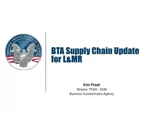 BTA Supply Chain Update for L&amp;MR