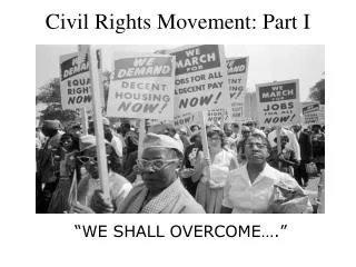 Civil Rights Movement: Part I
