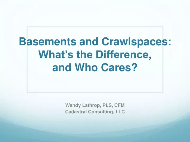 basements and crawlspaces what s the difference and who cares