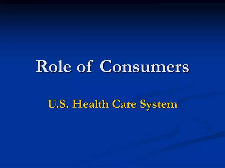 role of consumers