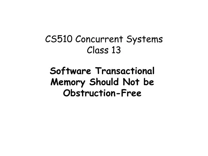 cs510 concurrent systems class 13