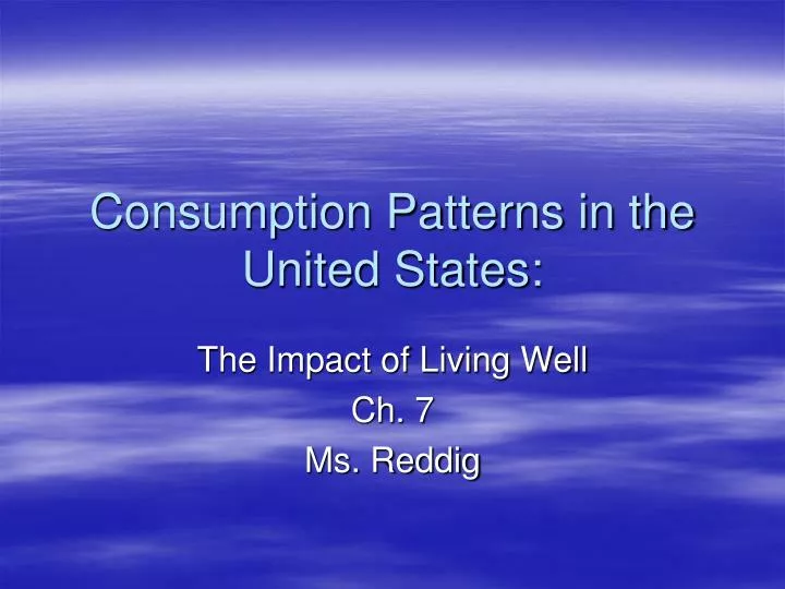 consumption patterns in the united states