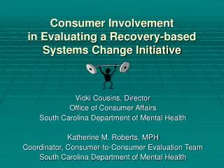 Consumer Involvement in Evaluating a Recovery-based Systems Change Initiative