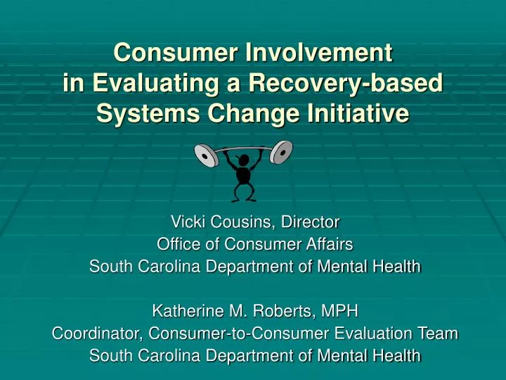 consumer involvement in evaluating a recovery based systems change initiative