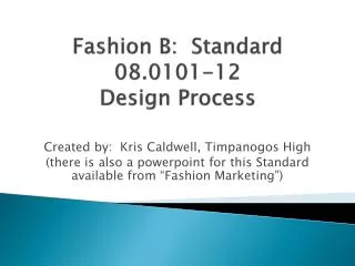Fashion B: Standard 08.0101-12 Design Process