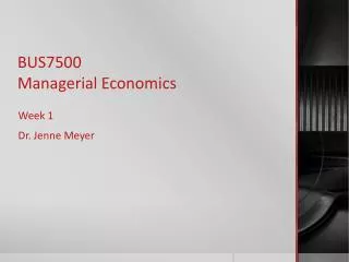 BUS7500 Managerial Economics