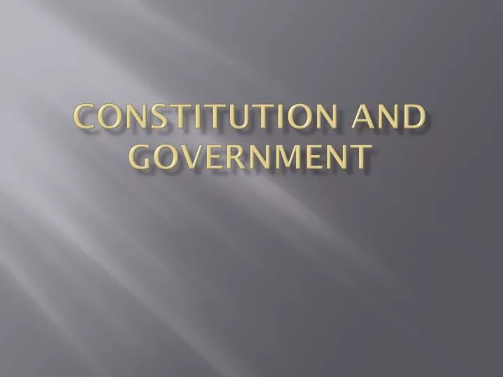 constitution and government