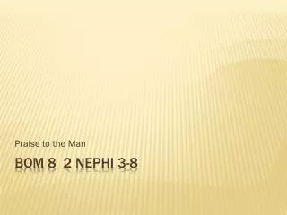 BoM 8 2 Nephi 3-8