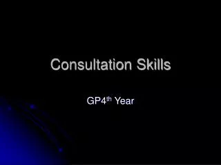 Consultation Skills