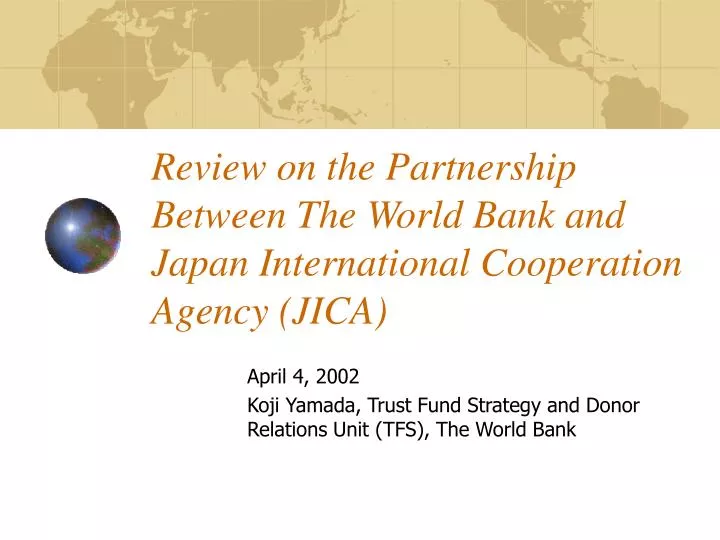 review on the partnership between the world bank and japan international cooperation agency jica