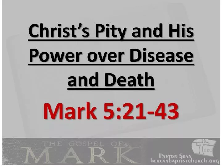 christ s pity and his power over disease and death
