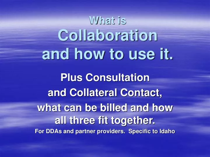 what is collaboration and how to use it