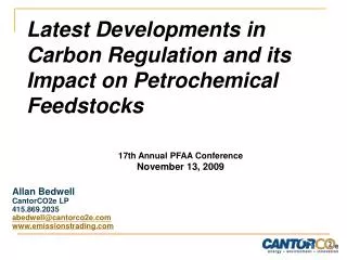 Latest Developments in Carbon Regulation and its Impact on Petrochemical Feedstocks 17th Annual PFAA Conference Novembe