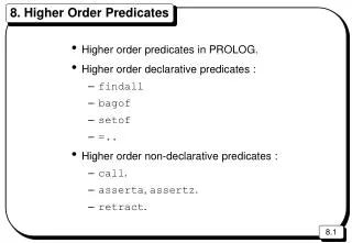 8. Higher Order Predicates