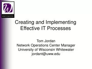 Creating and Implementing Effective IT Processes