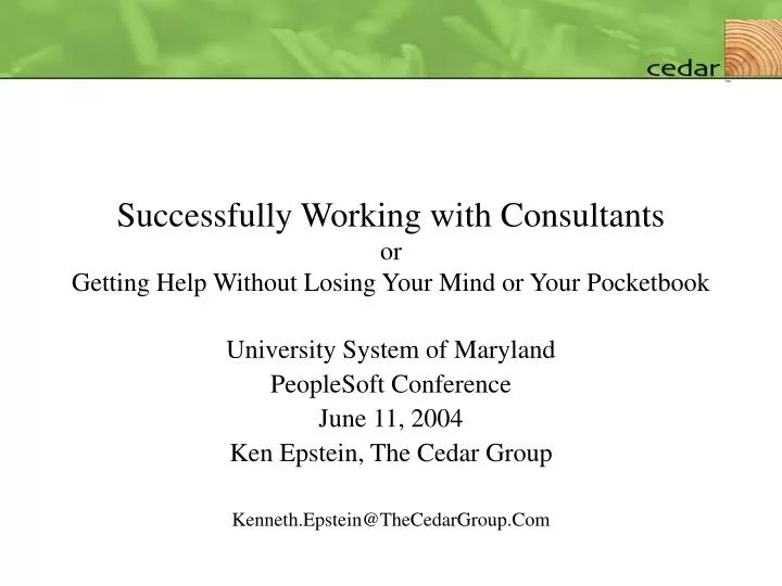 successfully working with consultants or getting help without losing your mind or your pocketbook