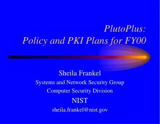 PlutoPlus: Policy and PKI Plans for FY00