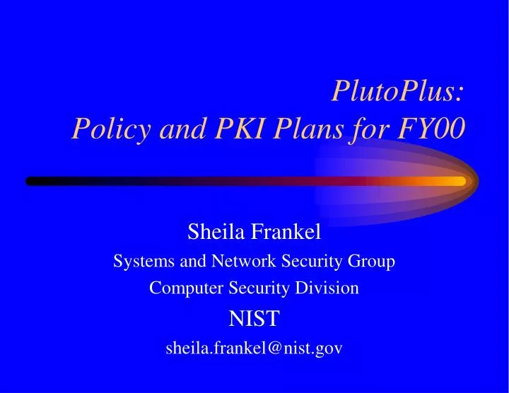 plutoplus policy and pki plans for fy00