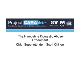 The Hampshire Domestic Abuse Experiment Chief Superintendent Scott Chilton