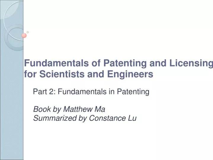 fundamentals of patenting and licensing for scientists and engineers