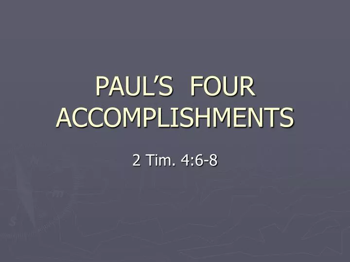paul s four accomplishments