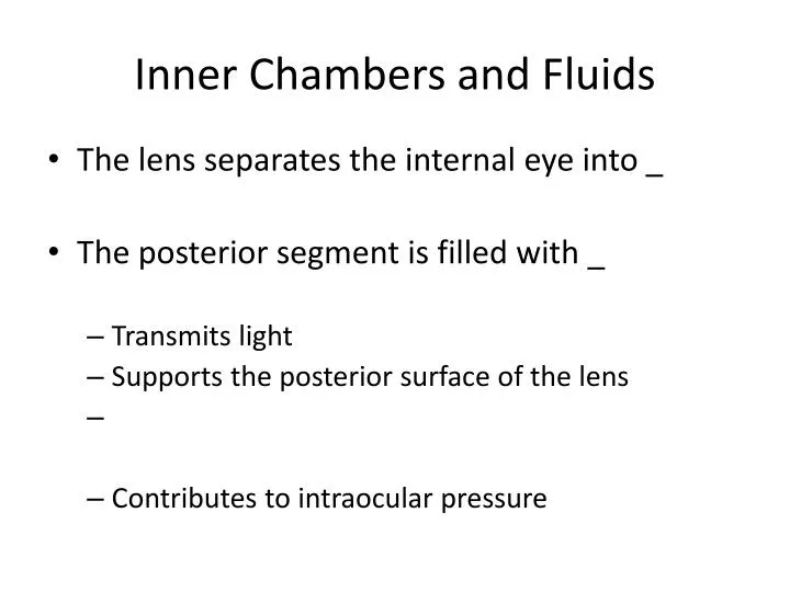 inner chambers and fluids