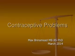 Contraceptive Problems