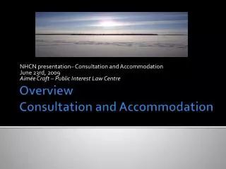 Overview Consultation and Accommodation