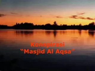 Konspirasi “Masjid Al Aqsa”