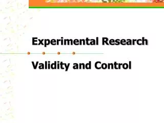 Experimental Research Validity and Control