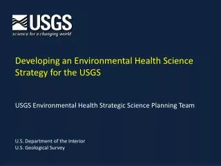 Developing an Environmental Health Science Strategy for the USGS