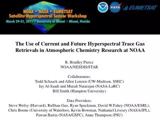 The Use of Current and Future Hyperspectral Trace Gas Retrievals in Atmospheric Chemistry Research at NOAA