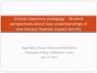 Critical classroom pedagogy: Student perspectives about how understandings of new literacy theories impact identity