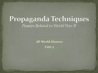 Propaganda Techniques Posters Related to World War II