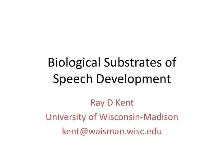 biological substrates of speech development