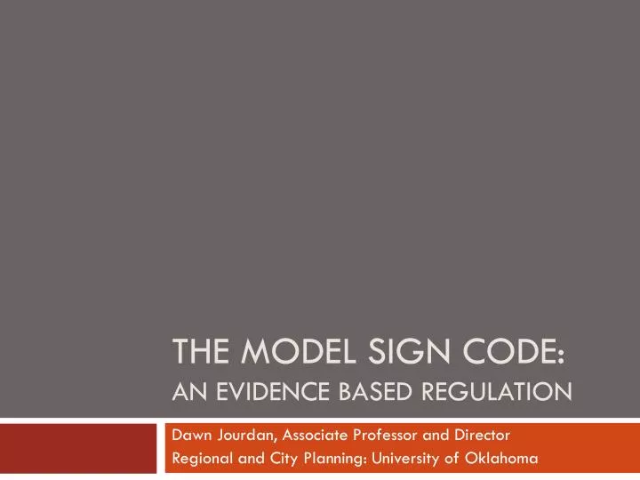 the model sign code an evidence based regulation