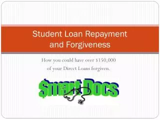 Student Loan Repayment and Forgiveness